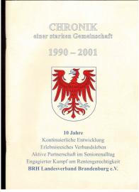 Chronik einer starken Gemeinschaft 1990-2001 : 10 Jahre Kontinuierliche Entwicklung - Erlebnisreiches Verbandsleben