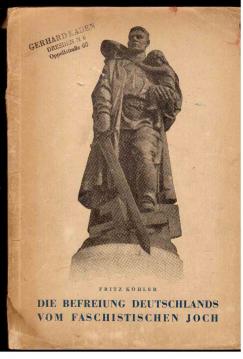 Die Befreiung Deutschlands vom faschistischen Joch