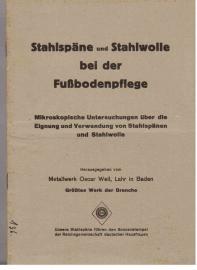 Stahlspäne und Stahlwolle bei der Fußbodenpflege : Mikroskopische Untersuchungen über die Eignung und Verwendung von Stahlspänen und Stahlwolle