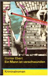 Ein Mann ist verschwunden : Kriminalroman.