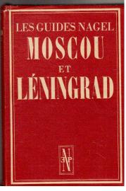 Les Guides Nagel : Moscou et Leningrad Les Guides Nagel : Moscou et Leningrad