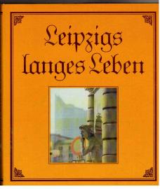 Leipzigs langes Leben.