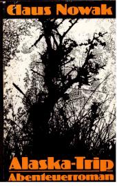 Alaska-Trip : Abenteuerroman