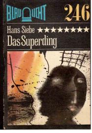 Das Superding : Kriminalerzählung