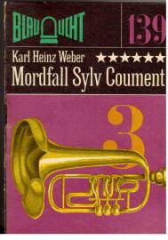 Mordfall Sylv Coument : Kriminalerzählung