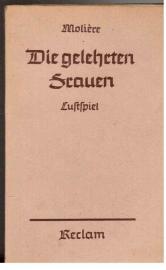 Die gelehrten Frauen : Lustspiel in fünf Aufzügen