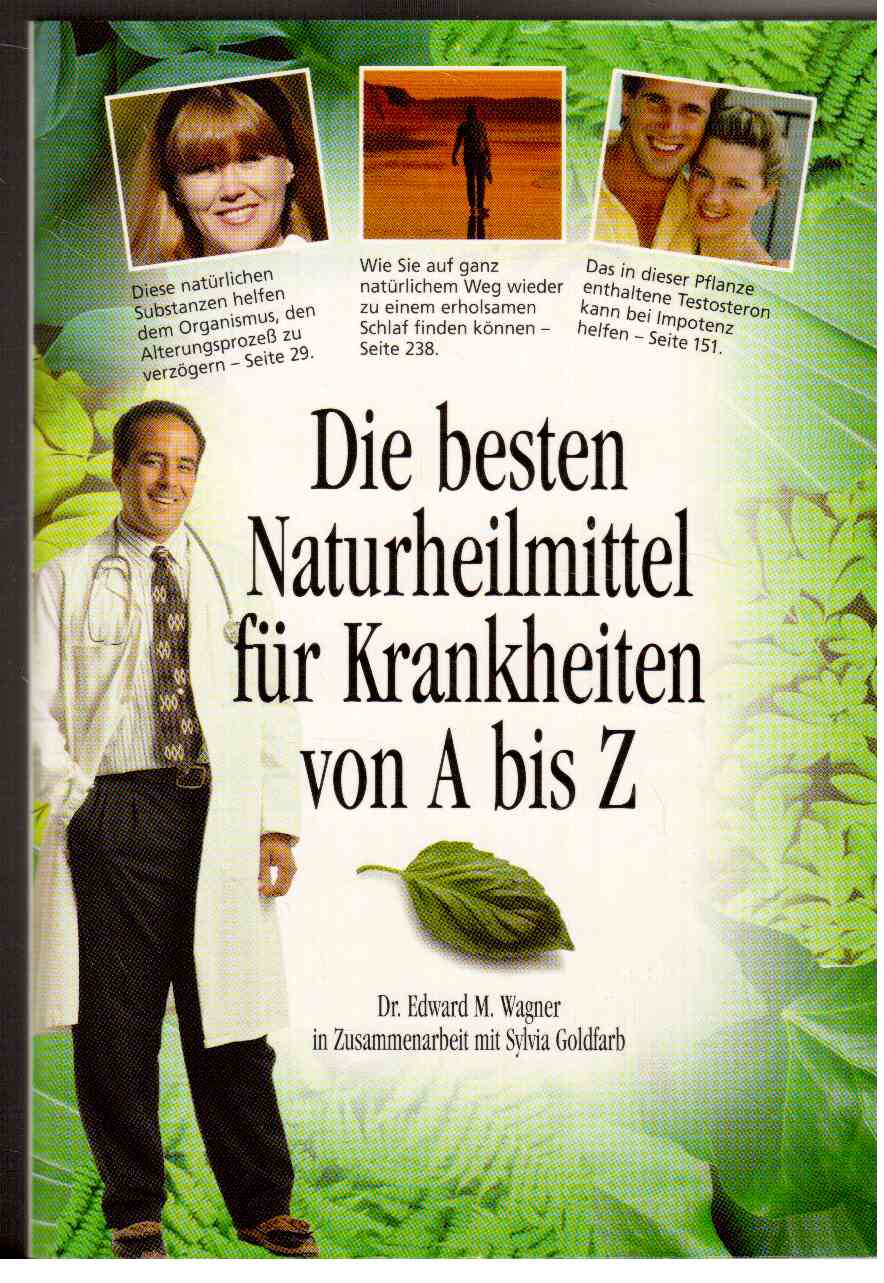 Die besten Naturheilmittel für Krankheiten von A bis Z.