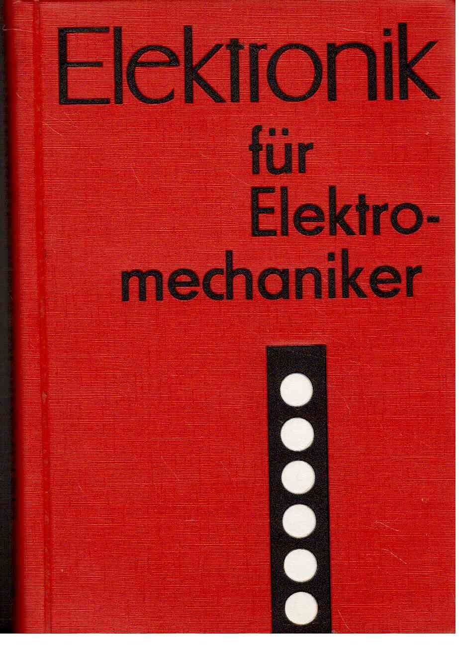 Elektronik für Elektromechaniker : Ein Handbuch