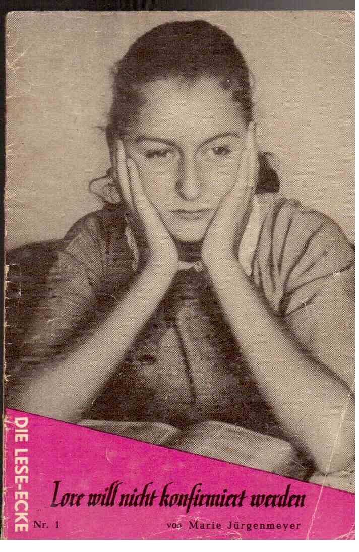 Lore will nicht konfirmiert werden Lore will nicht konfirmiert werden