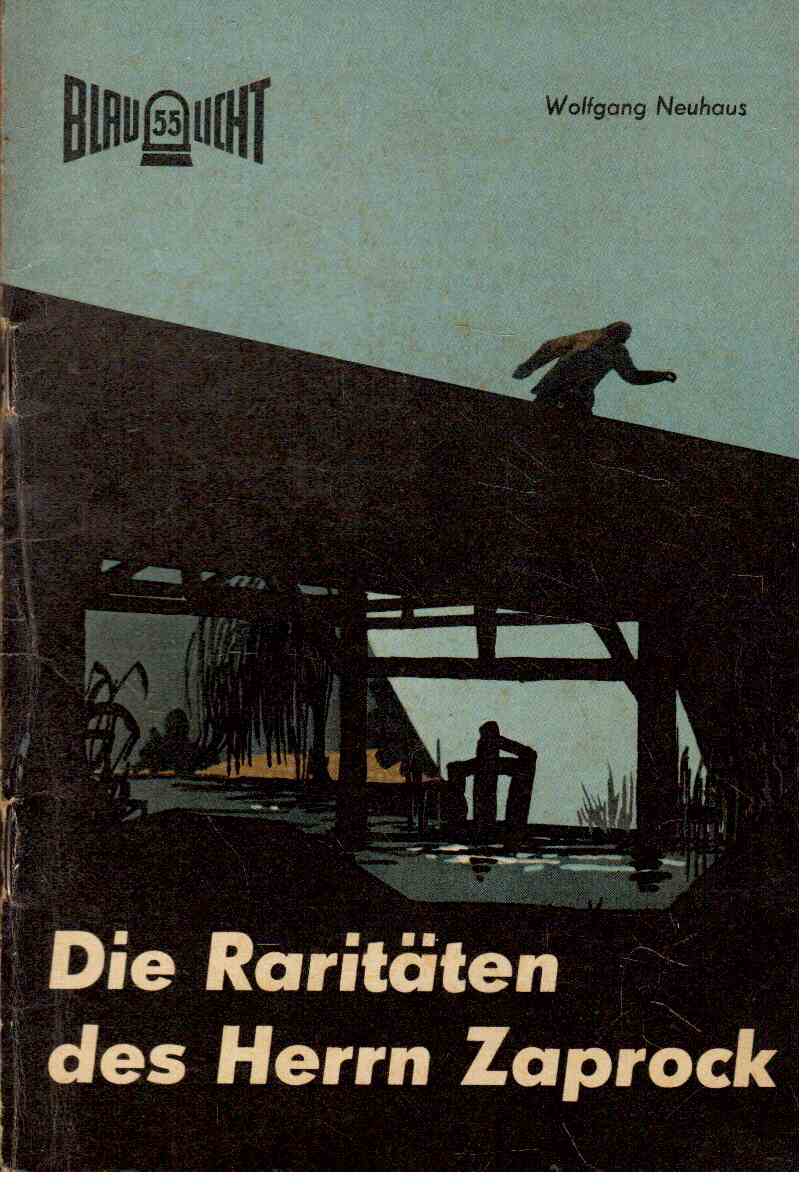 Die Raritäten des Herrn Zaprock : Kriminalerzählung