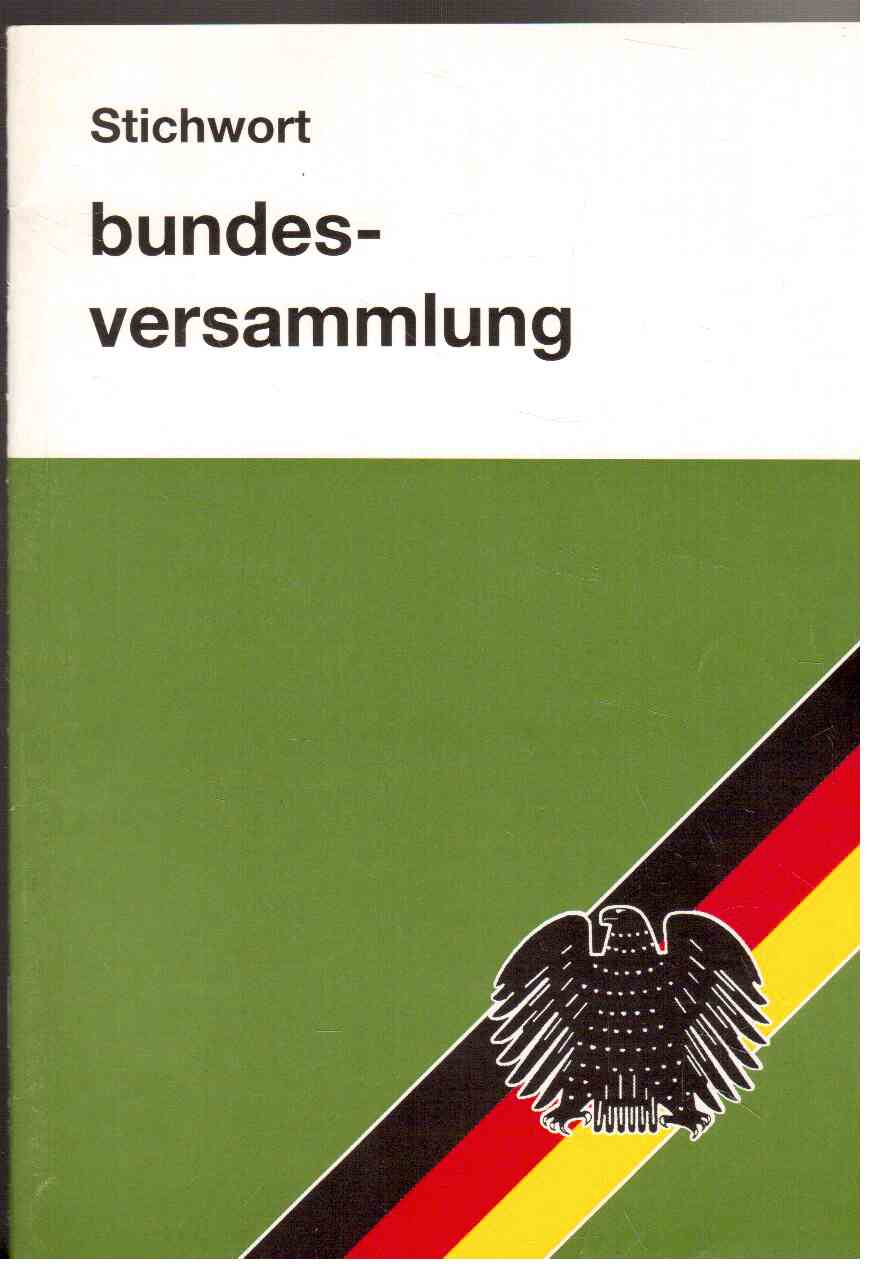 bundesversammlung : Die Wahl des Bundespräsidenten