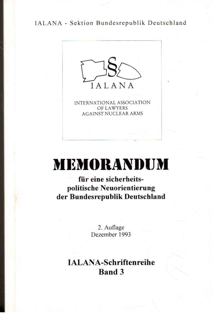 Memorandum für eine sicherheitspolitische Neuorientierung der Bundesrepublik Deutschland.