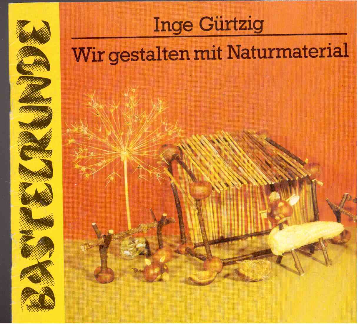 Wir gestalten mit Naturmaterial