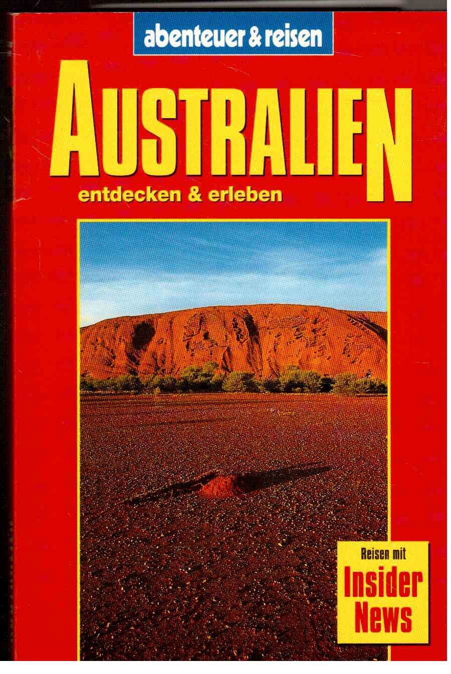 Australien entdecken & erleben. Reisen mit Insider News.