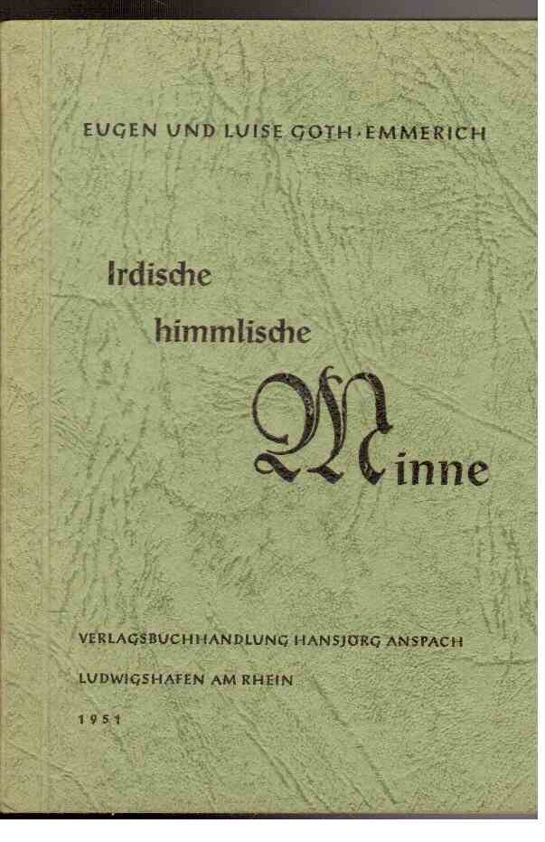 Irdische himmlische Minne Irdische himmlische Minne