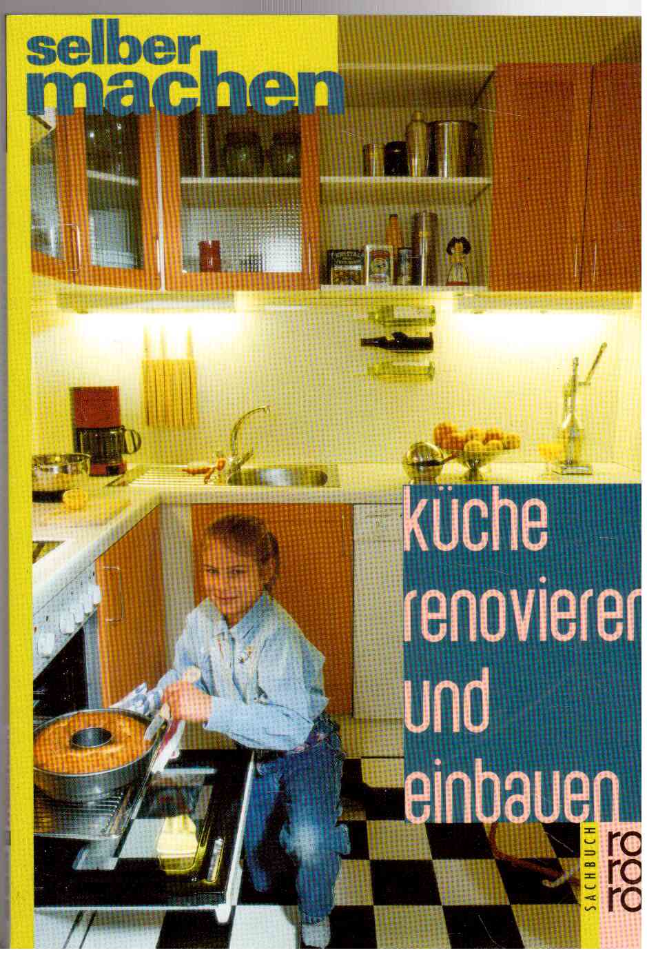 Küche renovieren und einbauen Küche renovieren und einbauen