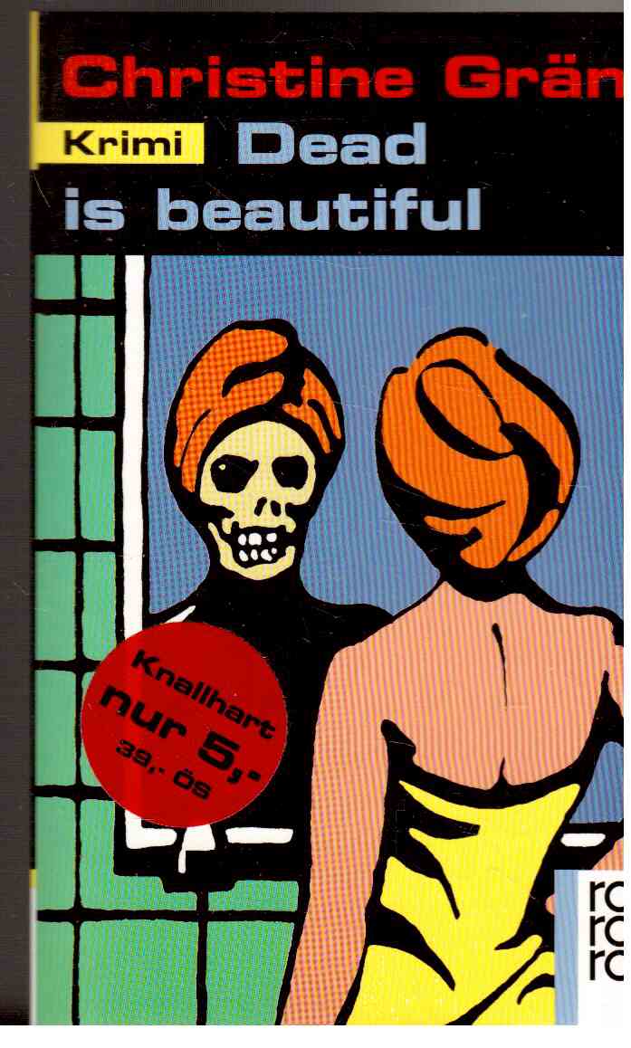 Dead is beautiful : Krimi Dead is beautiful : Krimi