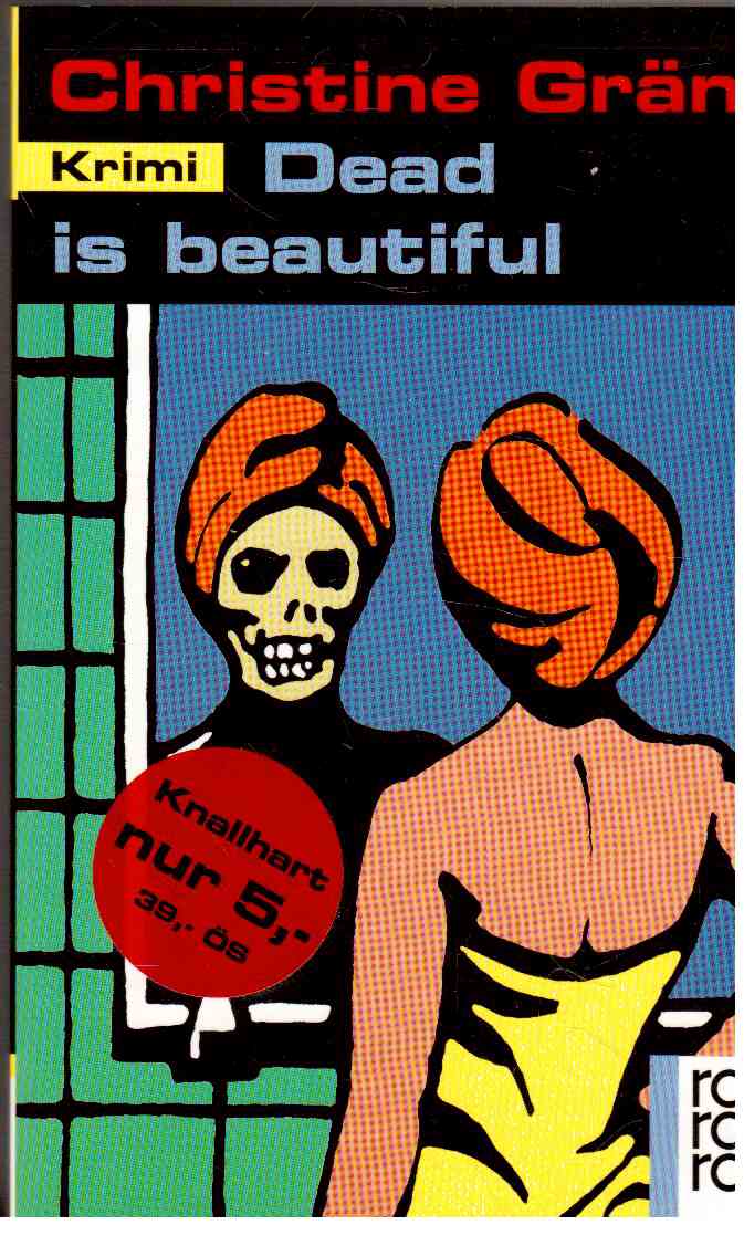 Dead is beautiful : Krimi
