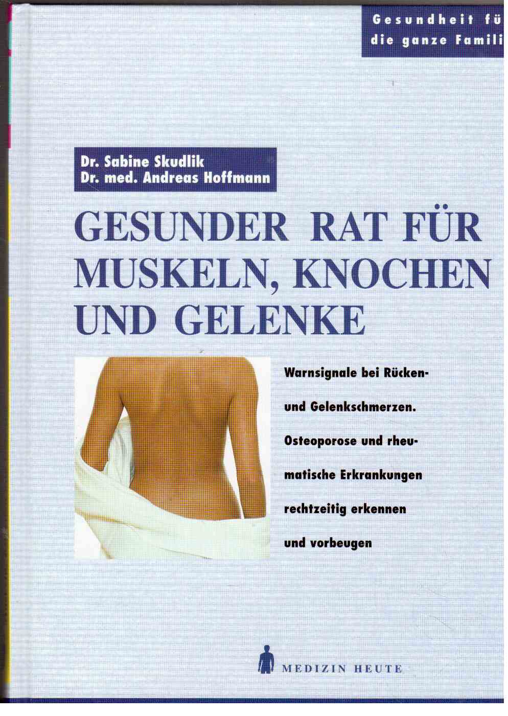 Gesunder Rat für Muskeln, Knochen und Gelenke