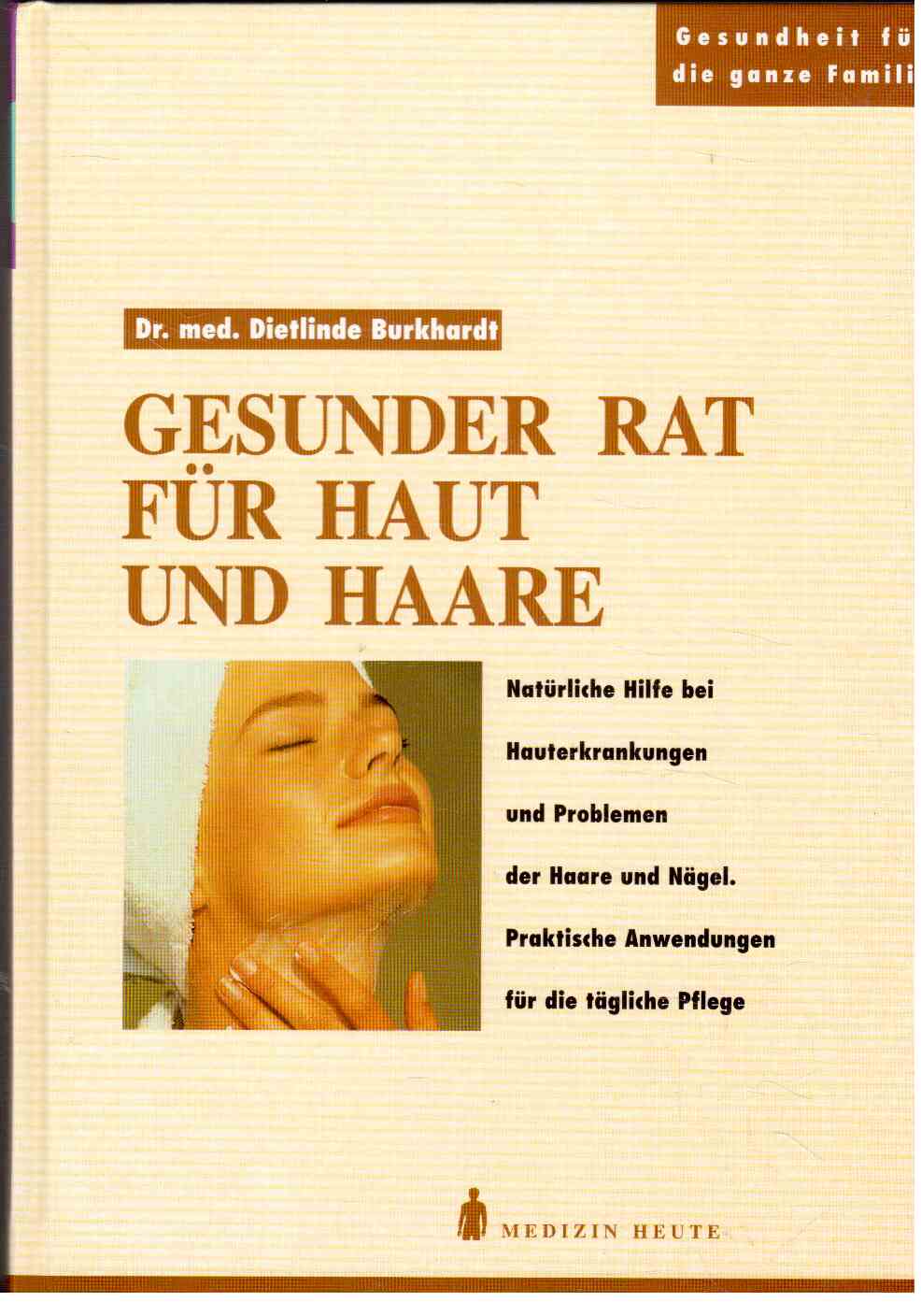 Gesunder Rat für Haut und Haare