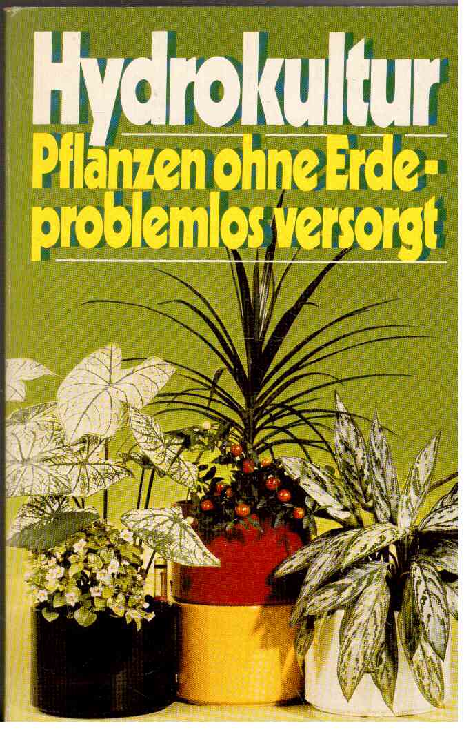 Hydrokultur : Pflanzen ohne Erde problemlos versorgt