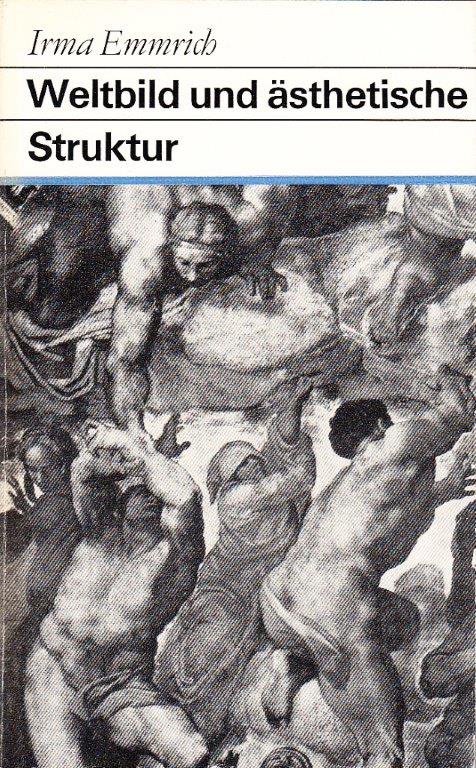 Weltbild und ästhetische Struktur