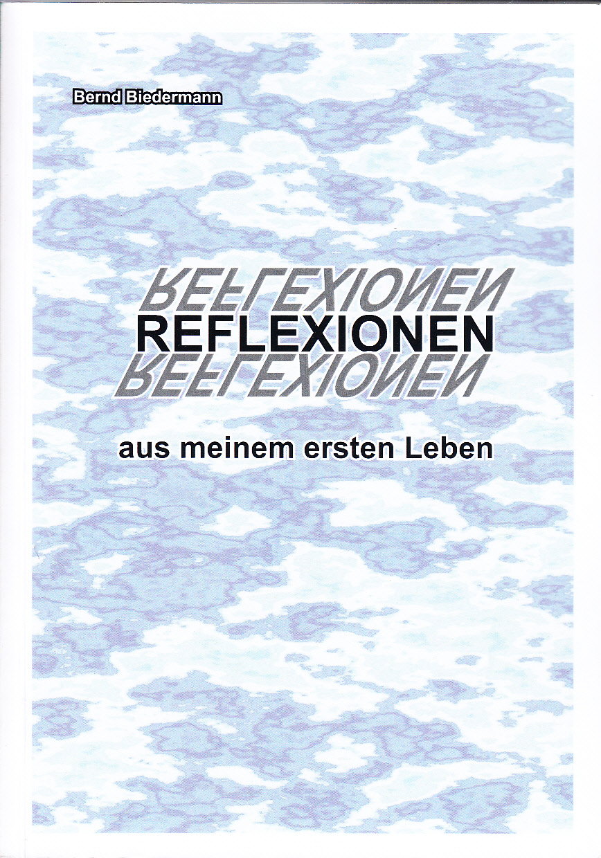 Reflexionen aus meinem ersten Leben