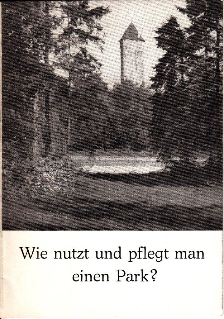 Wie nutzt und pflegt man einen Park?