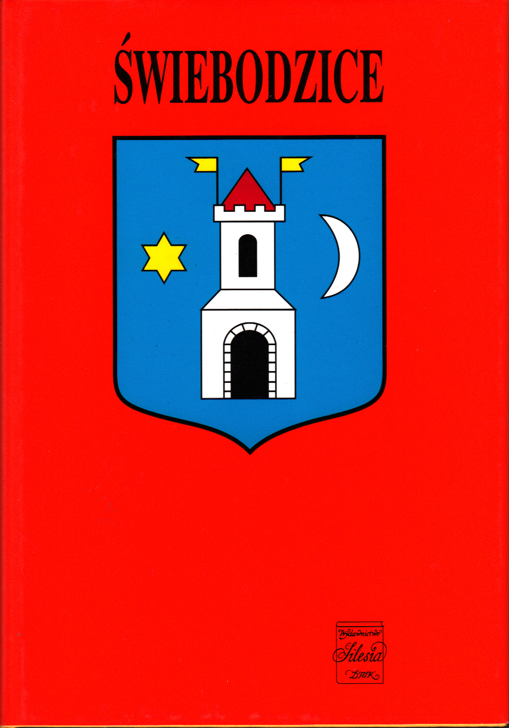 Swiebodzice: zarys monografii miasta Swiebodzice: zarys monografii miasta