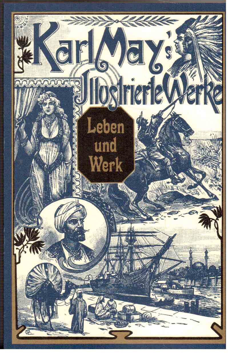 Karl May Leben und Werk.