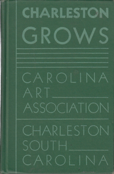 Charleston Grows : An Economic, Social and Cultural Portrait of an Old Community in the New South