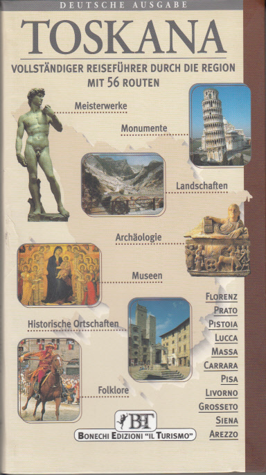 Toskana. Vollstandiger reisefuhrer durch die region mit 56 routen. Ediz. tedesca