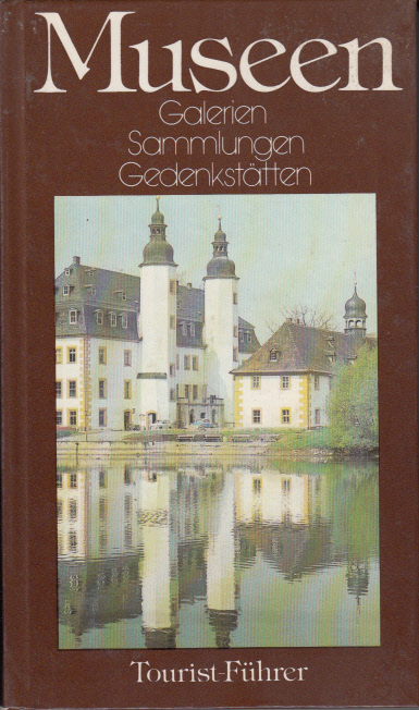 Tourist-Führer: MUSEEN. Galerien, Sammlungen, Gedenkstätten