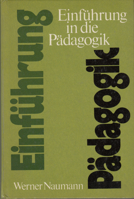 Einführung in die Pädagogik : Vorlesungen