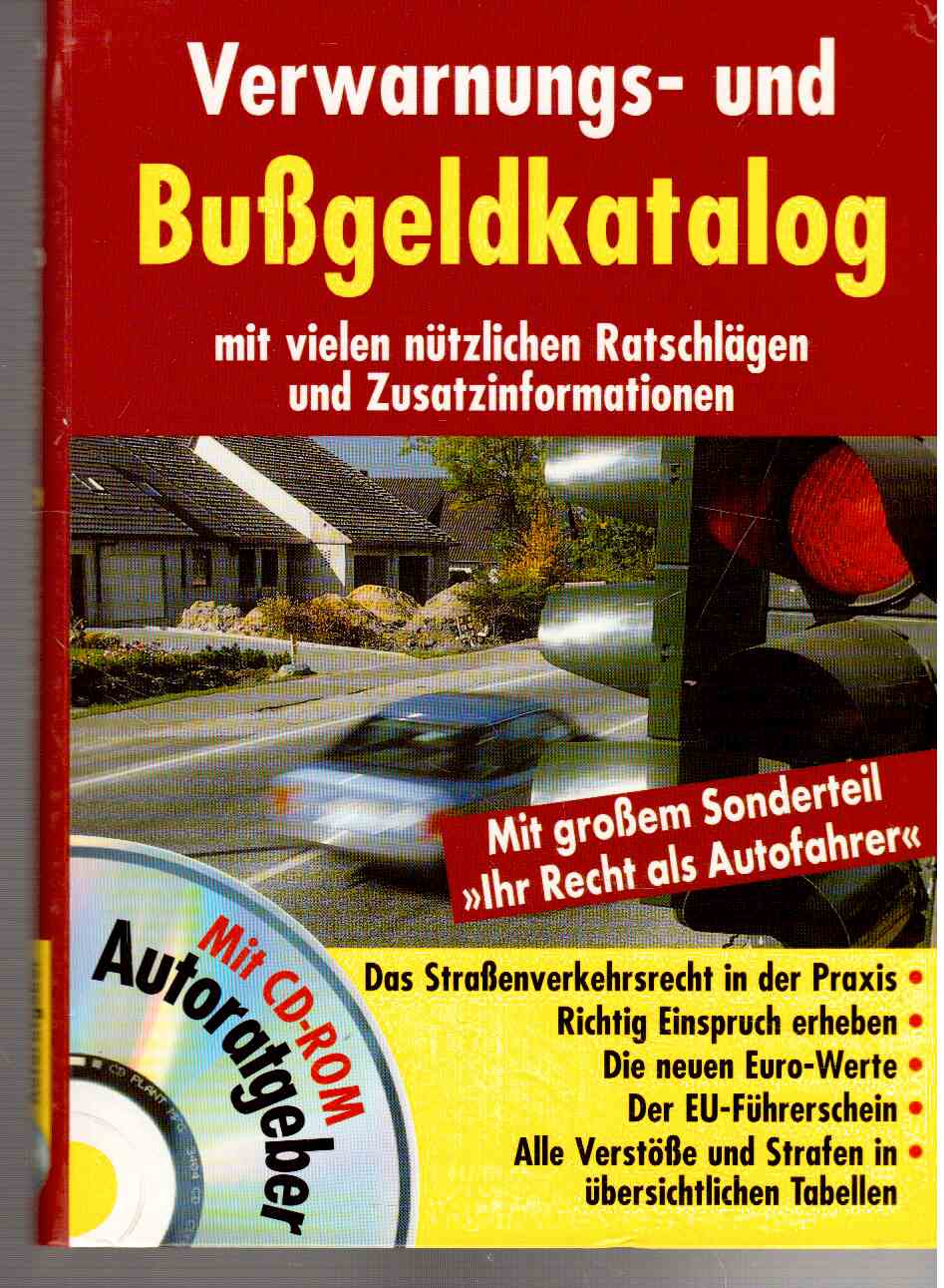 Verwarnungs- und Bußgeldkatalog mit vielen nützlichen Ratschlägen und Zusatzinformationen,