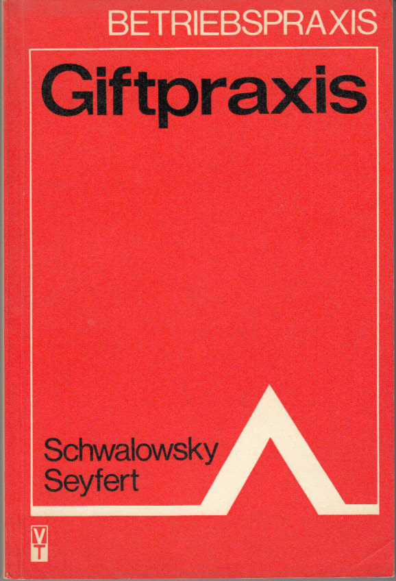 Giftpraxis : Verkehr mit Giften in der Volkswirtschaft. Giftpraxis : Verkehr mit Giften in der Volkswirtschaft.