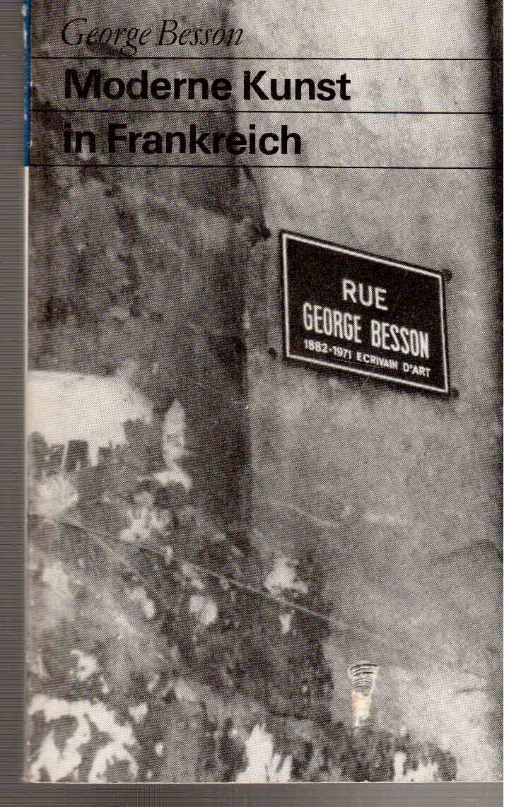 Moderne Kunst in Frankreich. Ausgewählte Schriften. Auswahl und Vorwort von Pierre Vorms (Fundus)