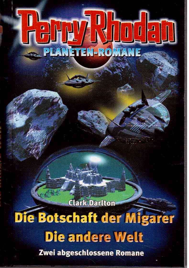 Die Botschaft der Migarer - Die andere Welt (Zwei abgeschlossene Romane)