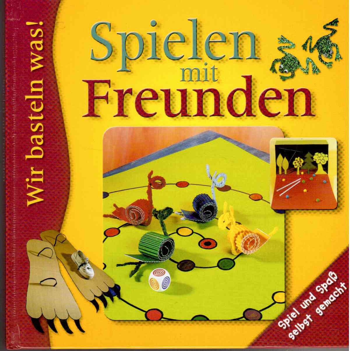 Spielen mit Freunden : Spiel und Spaß selbst gemacht