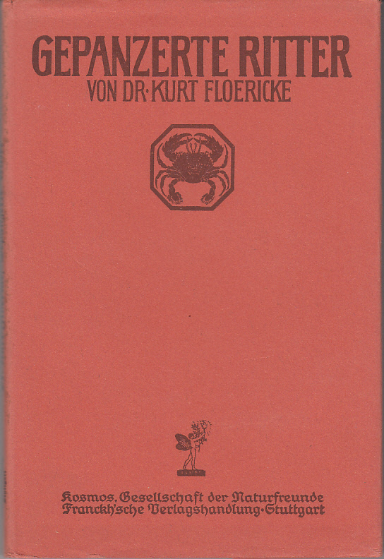 Gepanzerte Ritter. Aus der Naturgeschichte der Krebse