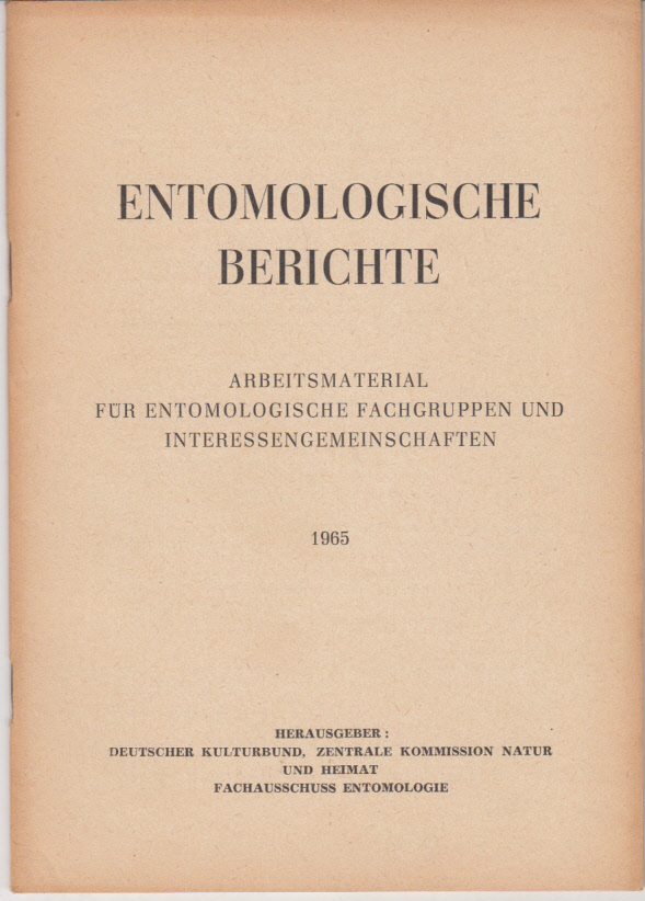 Entomologische Berichte : Arbeitsmaterial für entomologische Fachgruppen und Interessengemeinschaften 1(1965)