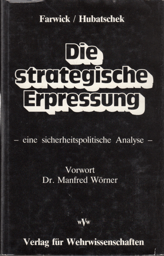 Die strategische Erpressung. Eine sicherheitspolitische Analyse