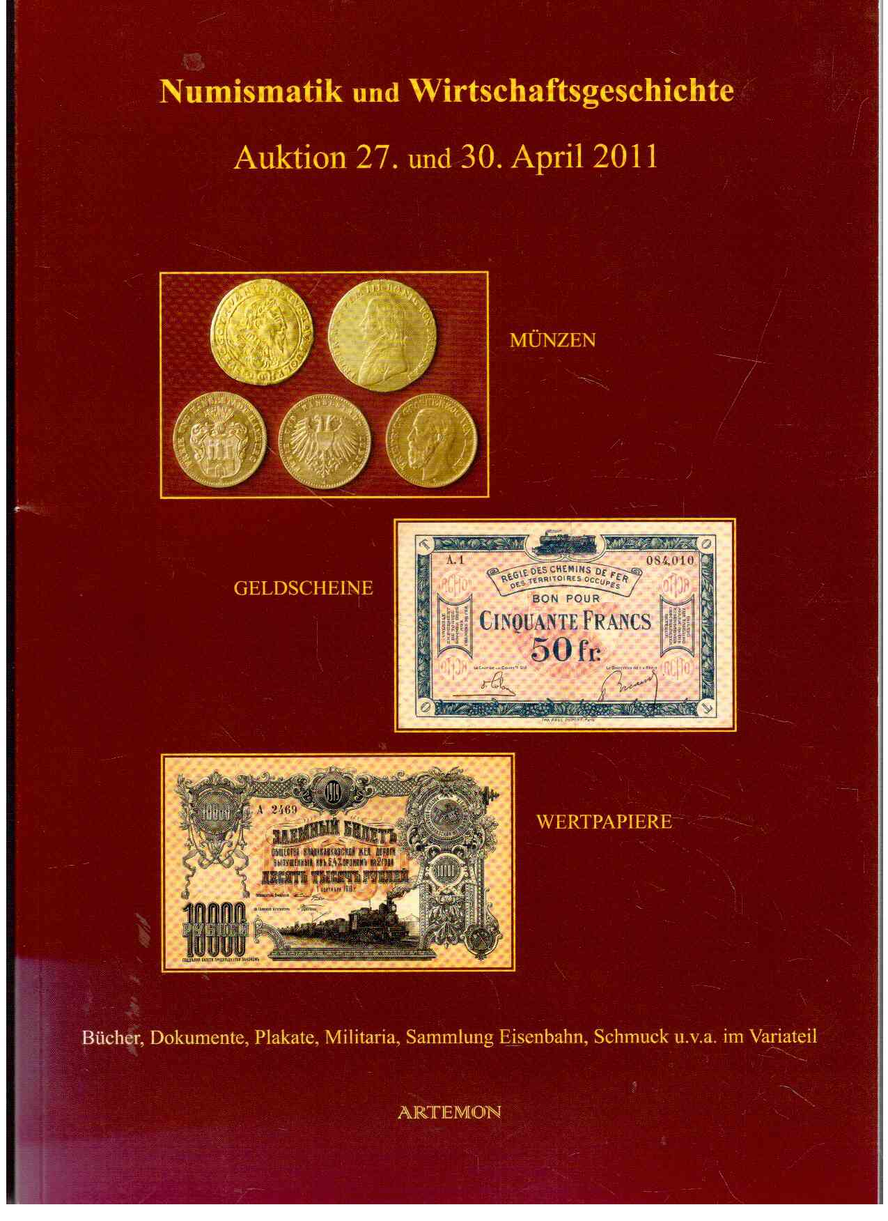 Numismatik und Wirtschafstgeschichte - Auktion 27. und 30. April 2011 Numismatik und Wirtschafstgeschichte - Auktion 27. und 30. April 2011