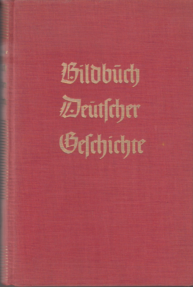 Bildbuch deutscher Geschichte Bildbuch deutscher Geschichte