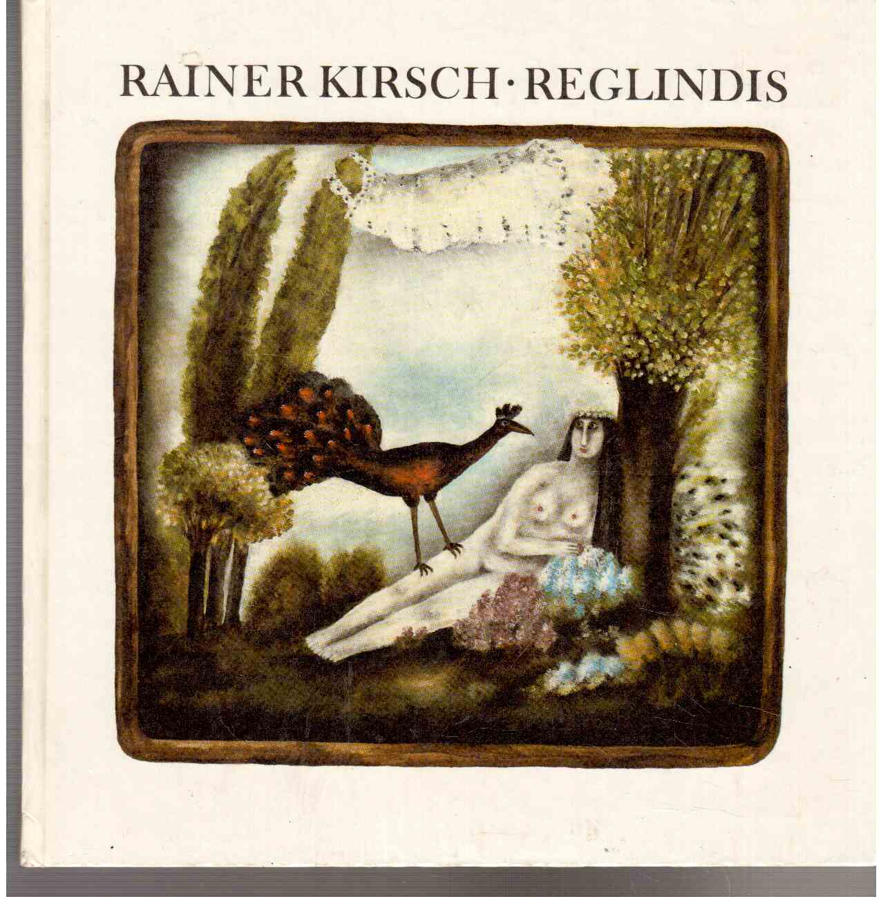 Reglindis. Mit einer Schallplatte. Lieder. Nachwort von Christoph Trilse.