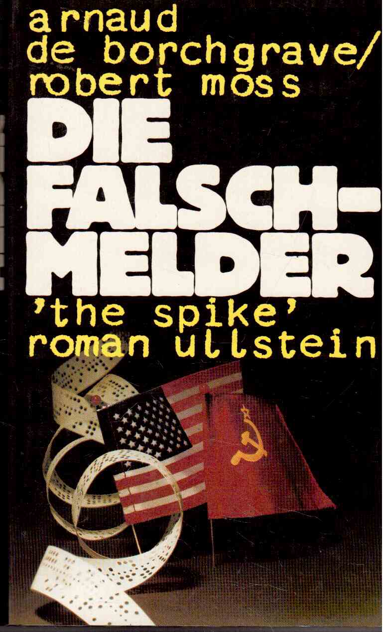 Die Falschmelder. Roman.