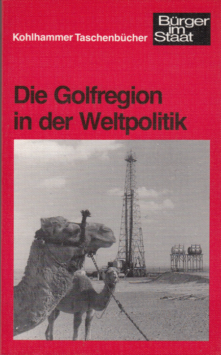 Die Golfregion in der Weltpolitik