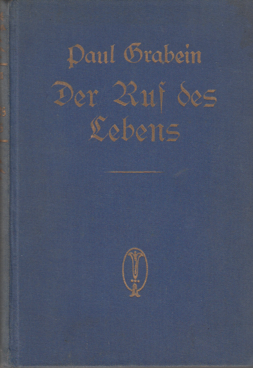 Der Ruf des Lebens. Roman aus den Tiroler Bergen
