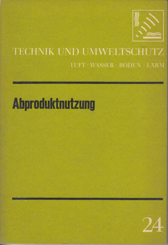 Abproduktnutzung Abproduktnutzung