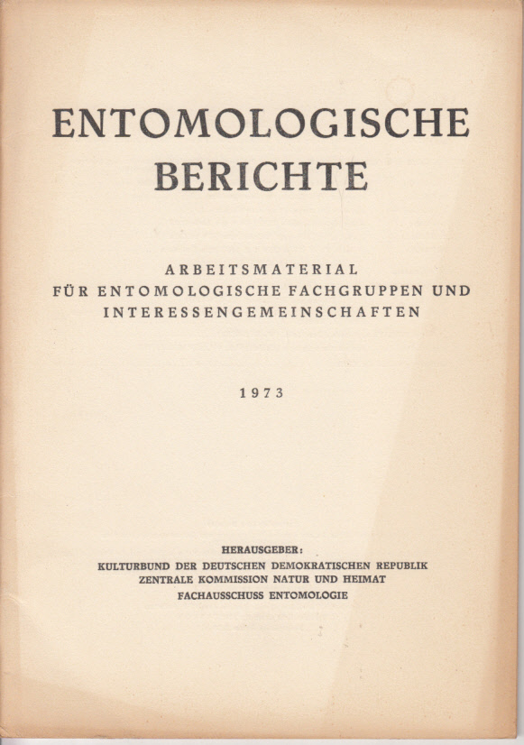 Entomologische Berichte : Arbeitsmaterial für entomologische Fachgruppen und Interessengemeinschaften, S. 73-124(1973)